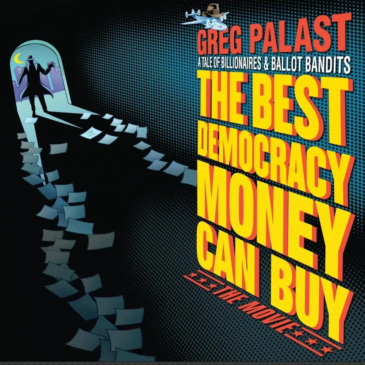 The Best Democracy Money Can Buy